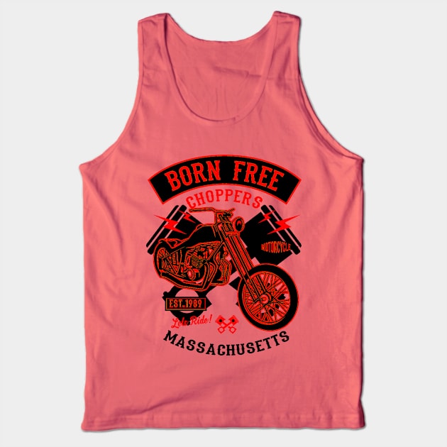 Born Free Choppers Tank Top by DesignedByFreaks